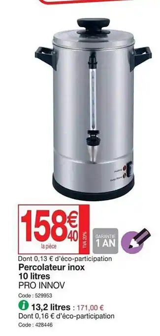 Promocash Percolateur inox 10 litres pro innov offre