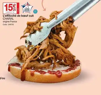 Promocash L'effiloché de boeuf cuit charal offre