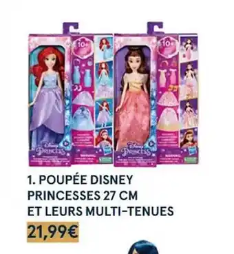 Monoprix Poupée disney princesses 27 cm et leurs multi-tenues offre
