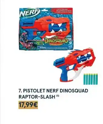 Monoprix Pistolet nerf dinosquad raptor-slash offre