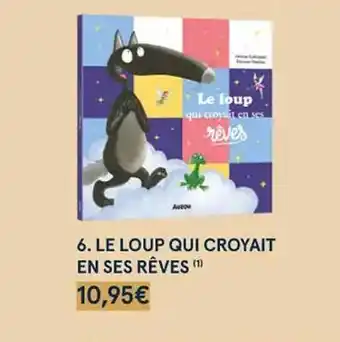 Monoprix Le loup qui croyait en ses rêves offre