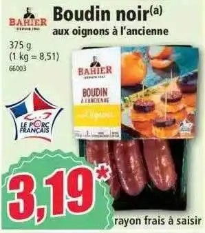 Norma Boudin noir aux oignons à l'ancienne bahier offre