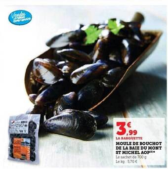 Super U Moule de bouchot de la baie du mont st michel aop offre