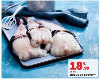 Super U Queue de lotte offre