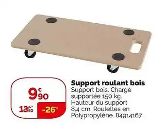 Weldom Support roulant bois offre