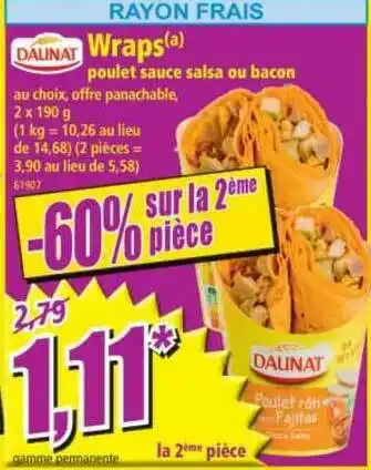 Norma Wraps Poulet Sauce Salsa Ou Bacon Dalinat offre