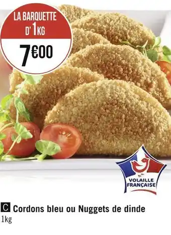 Géant Casino Cordons bleu ou nuggets de dinde offre