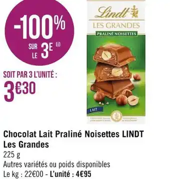 Géant Casino Lindt chocolat lait praliné noisettes les grandes offre