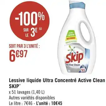 Géant Casino Skip lessive liquide ultra concentré active clean* offre
