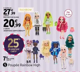 Intermarché Poupée rainbow high offre