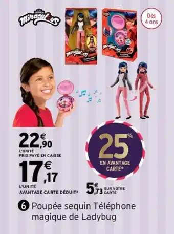 Intermarché Poupée sequin téléphone magique de ladybug offre