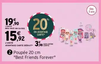 Intermarché Poupée 20 cm "best friends forever" offre