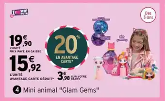 Intermarché Mini animal "glam gems" offre