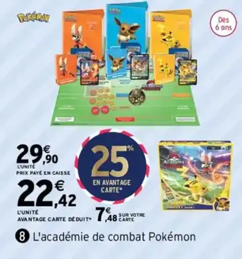 Intermarché L'académie de combat pokémon offre