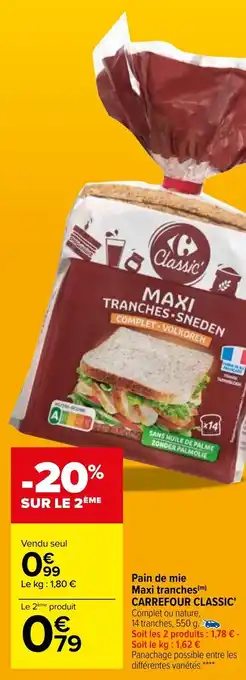 Carrefour Pain de mie maxi tranches CARREFOUR CLASSIC offre