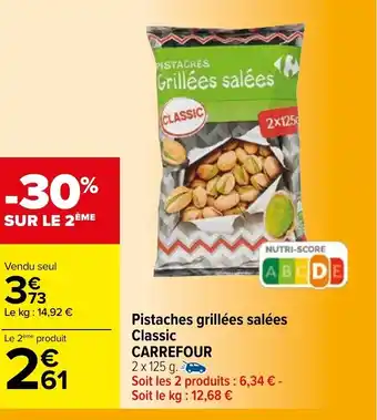 Carrefour Pistaches grillées salées classic CARREFOUR offre