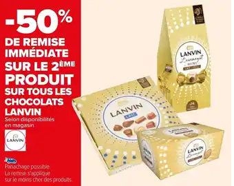 Carrefour Sur tous les chocolats LANVIN offre