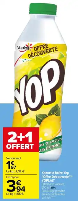 Carrefour Yaourt à boire yop "offre découverte" YOPLAIT offre