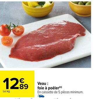 Carrefour Veau : foie à poêler offre