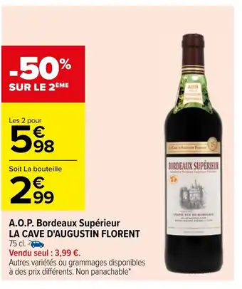 Carrefour A.O.P Bordeaux Supérieur La Cave d'Augustin Florent offre