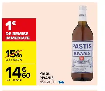 Carrefour Pastis Rivanis offre
