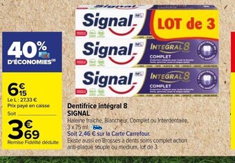 Carrefour Dentifrice Intégral 8 Signal offre