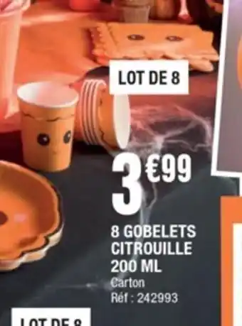 La Foir'Fouille 8 Gobelets Citrouille 200ml offre
