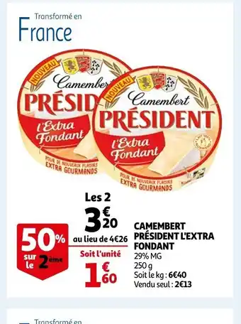 Auchan Camembert President l'Extra Fondant offre