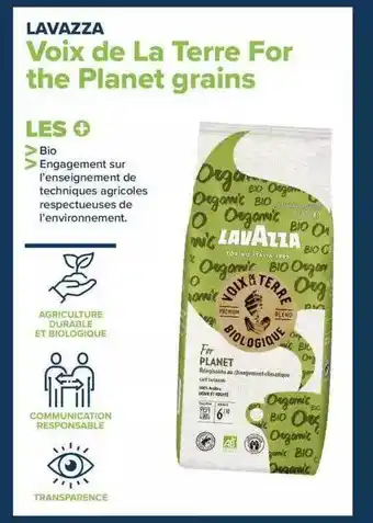 Carrefour Voix de la terre for the planet grains lavazza offre