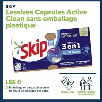 Carrefour Lessives capsules active clean sans emballage plastique skip offre