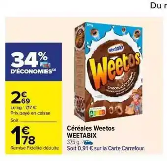 Carrefour Céréales weetos weetabix offre