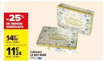 Carrefour Calissons le roy rené offre