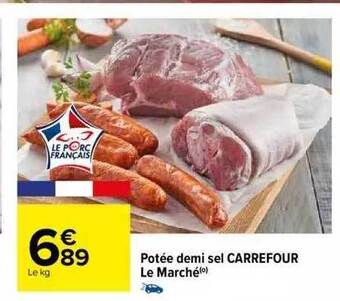 Carrefour Potée demi sel carrefour le marché offre