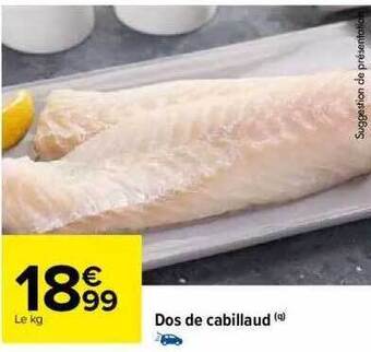 Carrefour Dos de cabillaud offre