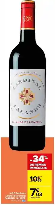 Carrefour A.o.p. bordeaux lalande de pomerol cardinal lalande offre