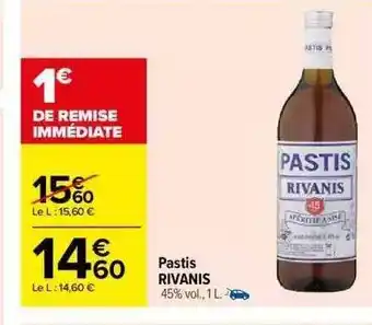 Carrefour Pastis rivanis offre