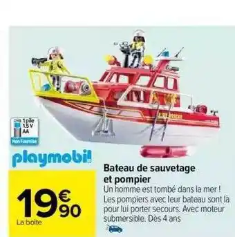 Carrefour Bateau de sauvetage et pompier playmobil offre