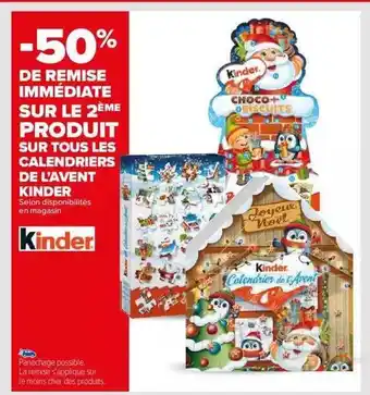 Carrefour Les calendriers de l'avent kinder offre