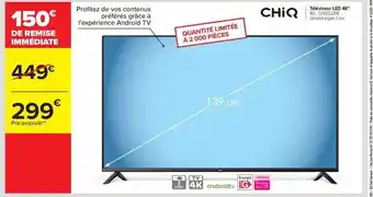Carrefour Téléviseur led 4k chiq offre