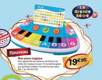 La Grande Récré Mon piano magique offre
