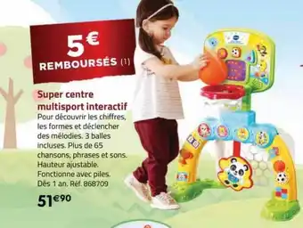 La Grande Récré Super centre multisport interactif offre