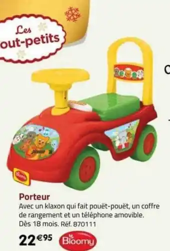 La Grande Récré Porteur bloomy offre