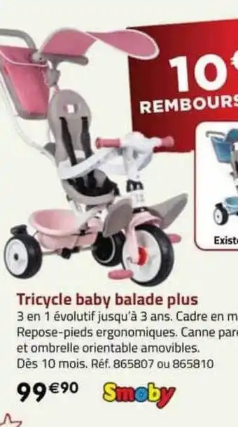 La Grande Récré Tricycle baby balade plus smoby offre