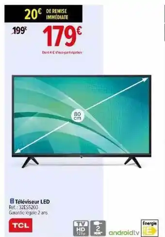 Carrefour Téléviseur led tcl offre