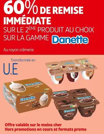 Danette 60% de remise immédiate sur le 2ème produit au choix sur la gamme danette