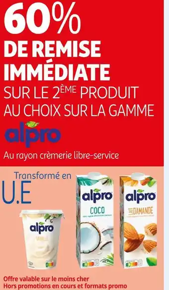 Auchan Alpro 60% de remise immédiate sur le 2ème produit au choix sur la gamme alpro offre