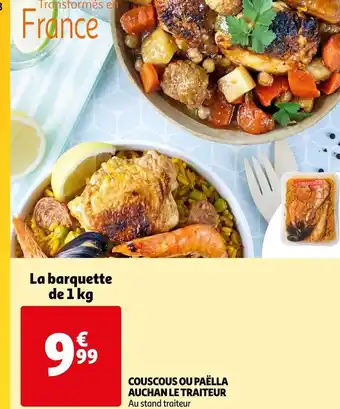 Auchan Auchan le traiteur couscous ou paëlla offre
