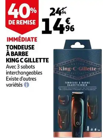 Auchan King c gillette tondeuse à barbe offre