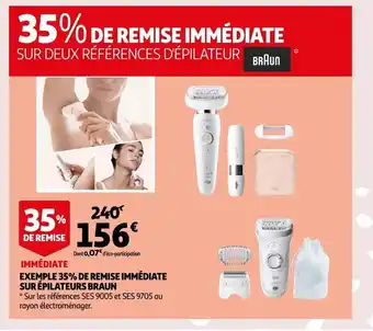 Auchan Exemple 35% De Remise Immediate Sur Epilateurs Braun offre