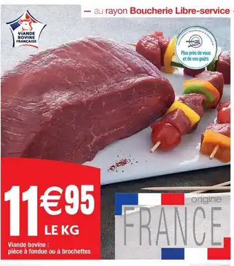 Cora x Carrefour Viande Bovine : Piece A Fondue Ou A Brochettes offre